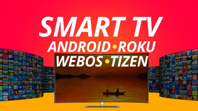 Qual Smart TV comprar? Com sistema Android TV, Roku TV, WebOS ou Tizen?