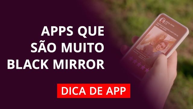 Apps que são muito Black Mirror!  #DicaDeApp