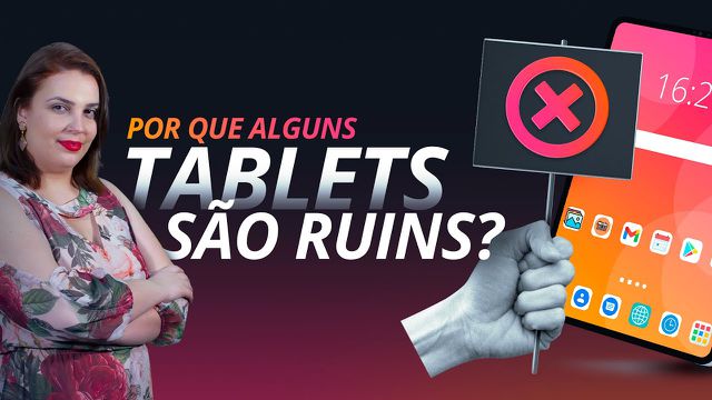 Por que temos tablets de baixa qualidade no Brasil?
