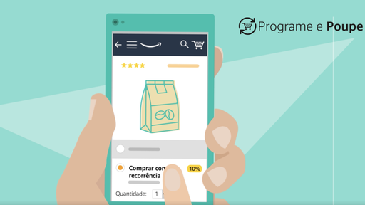Como programar compras recorrentes na Amazon com o Programe e Poupe