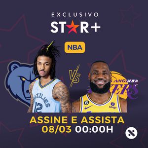 Star+ | Assine e assista o jogo da NBA às 00h00 de 08/03