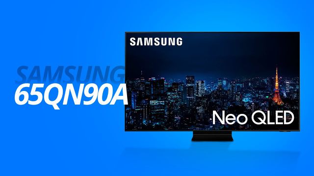 Samsung 65QN90A: a TV Neo QLED com todo o poder do mini LED [Análise/Review]
