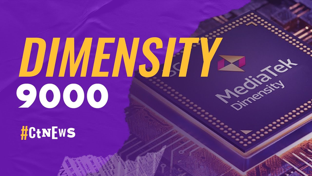 CT News — Dimensity 9000 supera Snapdragon 8, MS tenta comprar Nintendo e mais!