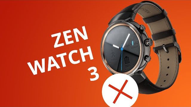 5 motivos para NÃO comprar o ZenWatch 3