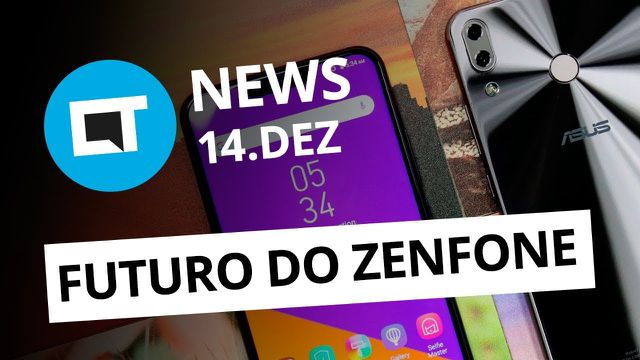 Zenfone não será mais foco da ASUS; CPF de brasileiros vazados e +  [CT News]