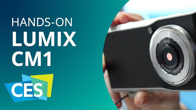 Panasonic Lumix CM1: o smartphone para amantes da fotografia [Hands-on | CES 201