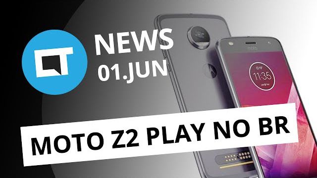 Moto Z2 Play no Brasil; novo golpe WhatsApp; avião lançador de foguetes [CT News