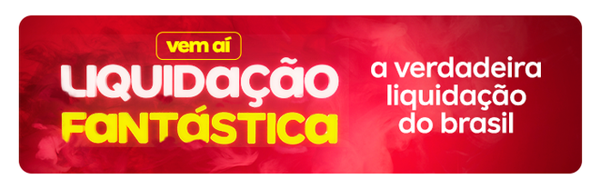 LIQUIDAÇÃO FANTÁSTICA | Grande promoção anual do Magalu acontece nesta sexta (7)