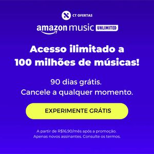 Amazon Music Unlimited: 3 meses GRÁTIS para novos assinantes