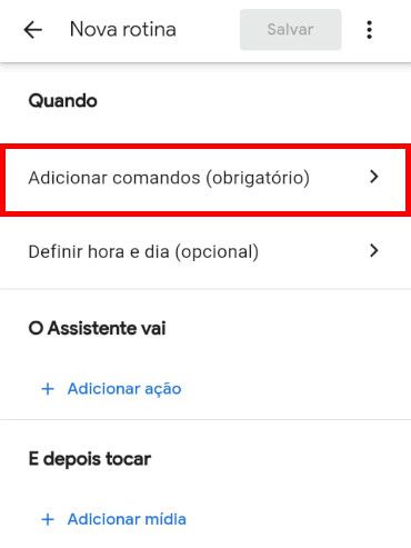 Clique em "Adicionar comandos" para criar comandos de voz para esta rotina (Captura de tela: Matheus Bigogno)