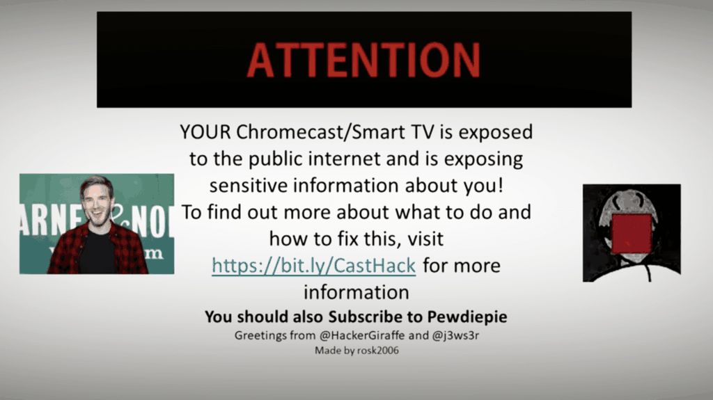 Alerta exibido em alguns Chromecasts é fruto de invasão de hackers fãs do youtuber "PewDiePie" (Imagem: Reprodução/Techcrunch)