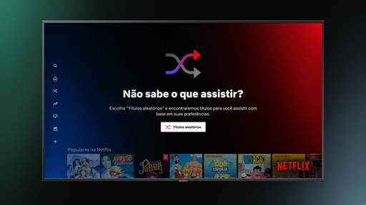 Netflix lança recurso de Títulos Aleatórios no Brasil