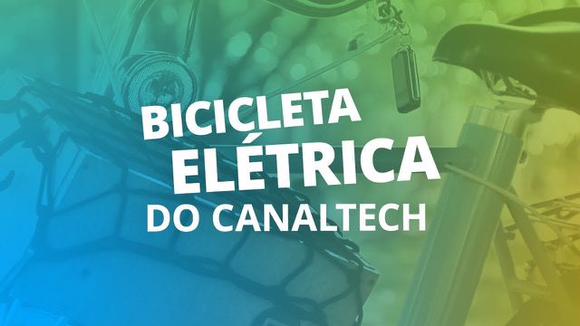 Bike elétrica do Canaltech: bastidores da criação