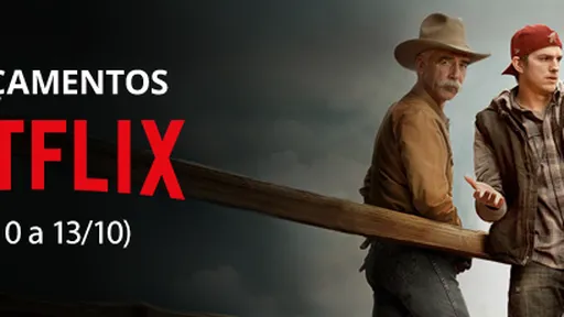 Netflix: confira os lançamentos da semana (07/10 a 13/10)