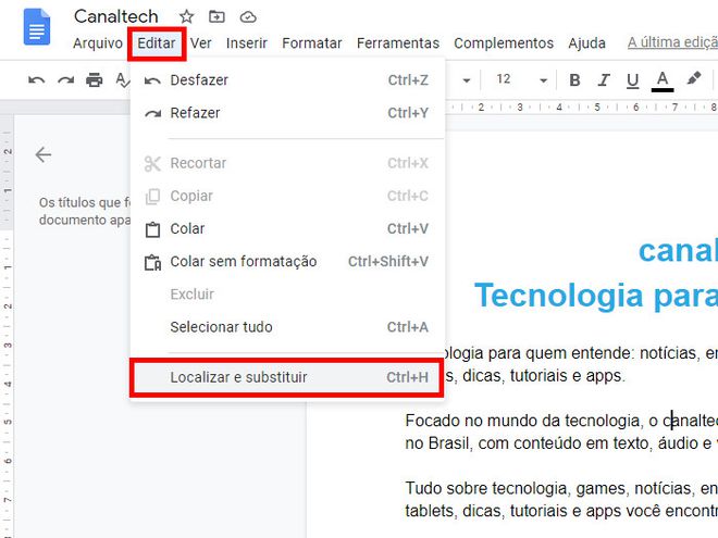 Abra o Google Docs, clique em "Editar" no menu superior e, em seguida, selecione "Localizar e substitui" (Captura de tela: Matheus Bigogno)