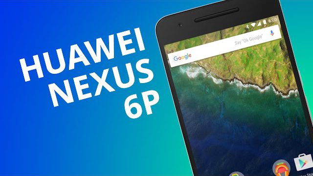 Nexus 6P, o "monstrinho" do Google produzido pela Huawei [Análise]