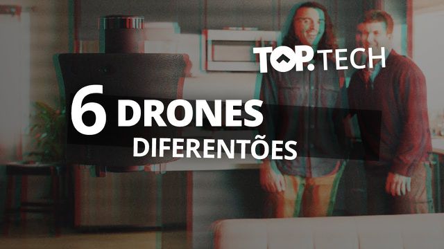 6 drones mais doidos que você já viu
