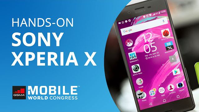Sony Xperia X, X Performance e XA [Hands-on | MWC 2016]