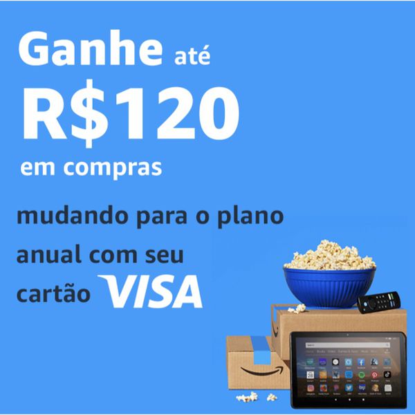 [LEIA A DESCRIÇÃO] Ganhe até 120 reais em compras mudando para o plano Amazon Prime anual com Cartão Visa [CLIENTES SELECIONADOS]