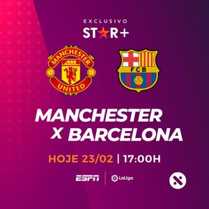 Assine o COMBO Star+ & Disney+ e assista o jogo de HOJE: Manchester United x Barcelona