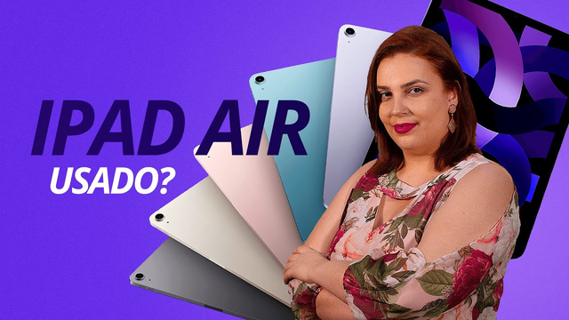 Vale a pena comprar iPad Air usado?
