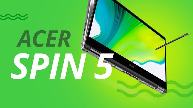 Acer Spin 5: bom em quase tudo