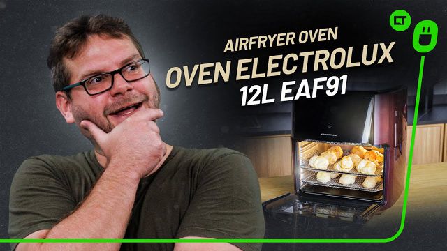 Airfryer Oven Electrolux 12L EAF91: vale a pena comprar? Veja os prós e contras