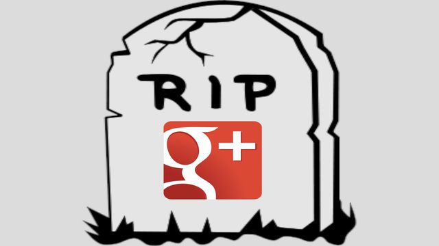 Hoje é o dia de se despedir do Google+