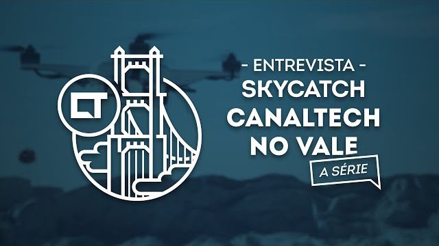 Skycatch, o drone feito para a indústria (EP 14) [Canaltech no Vale, a série]
