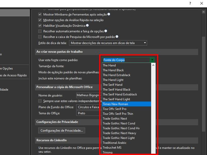 Em seguida, defina a fonte padrão das planilhas do Excel (Captura de tela: Matheus Bigogno)