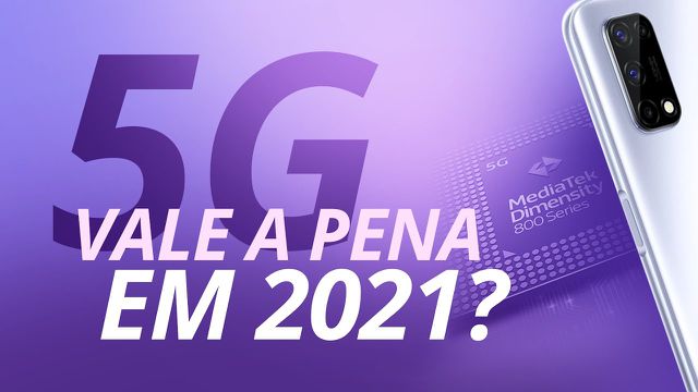 Celular com 5G vale a pena em 2021?