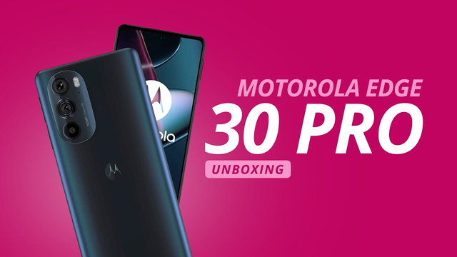 Motorola Edge 30 PRO: o celular mais poderoso da Motorola [Unboxing/Hands-On]