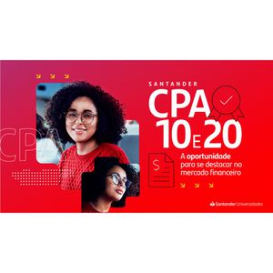 Curso Santander CPA-10 e CPA-20, Edição 2024: são 3 mil bolsas de estudo para o curso preparatório da Certificação Profissional ANBIMA | LEIA A DESCRIÇÃO