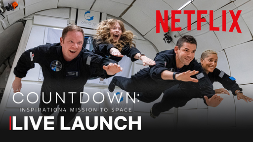 Netflix fará live no YouTube para celebrar o lançamento da Inspiration4; assista