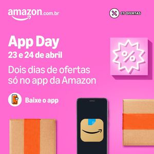 🔥 Amazon App Day - Milhares de Ofertas só no APP 🔥