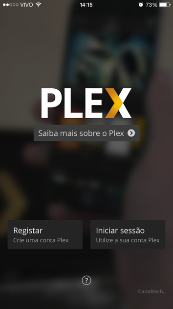 Nos aplicativos para dispositivos móveis você também tem que entrar com suas credenciais para usar o Plex
