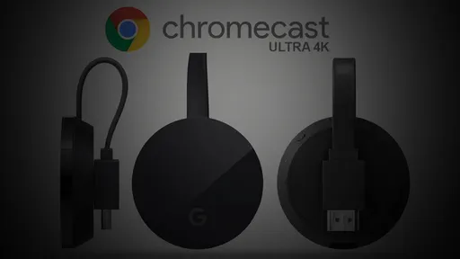 Novo Chromecast Ultra permite a transmissão de conteúdo em 4K