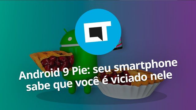 Android 9 Pie: seu smartphone sabe que você é viciado nele