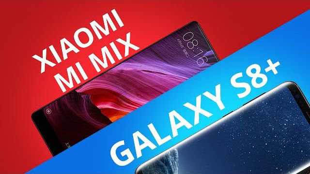Samsung Galaxy S8+ vs Xiaomi Mi Mix [Comparativo]