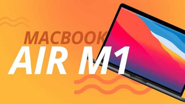 Macbook Air m1: a principal vitrine da nova geração de produtos da Apple