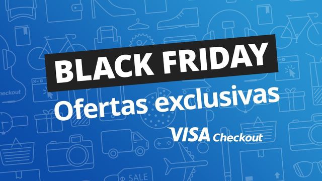 Black Friday: Ofertas e promoções exclusivas (Visa Checkout)
