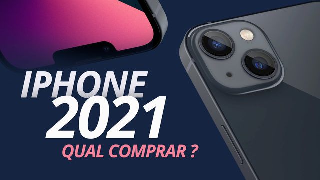 Qual é o melhor iPhone para comprar em 2021?
