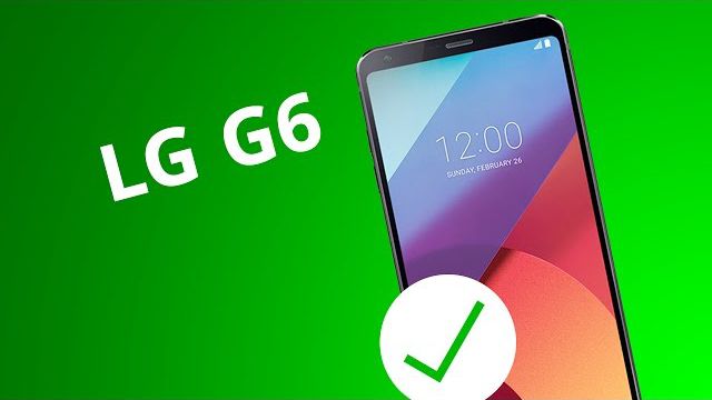 5 motivos para você COMPRAR o LG G6