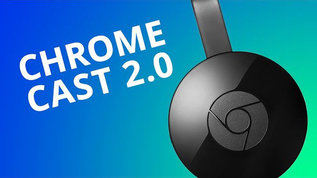 Novo Chromecast 2.0 2015: será que vale a atualização? [Análise]