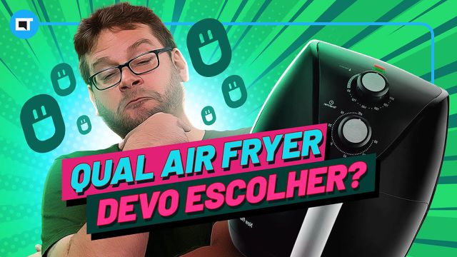 Como escolher a Air Fryer ideal para você (não é tão simples!)