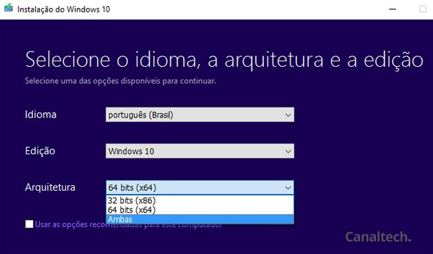 Nesta etapa, defina o idioma, arquitetura e edição do Windows 10 a ser instalado