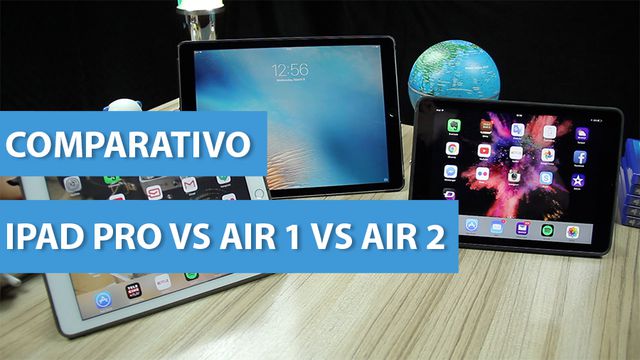 iPad Pro vs iPad Air 1 vs iPad Air 2 [Comparativo]