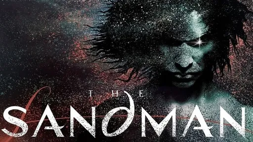 Série de Sandman vai adaptar algumas das histórias mais complicadas da HQ