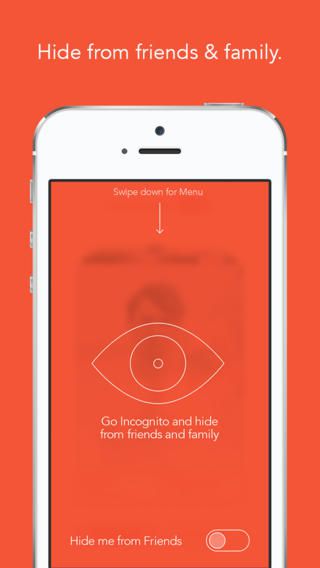 Para os mais preocupados e envergonhados, na versão paga o app traz um recurso que esconde o perfil de amigos e familiares Para os mais preocupados e envergonhados, na versão paga o app traz um recurso que esconde o perfil de amigos e familiares