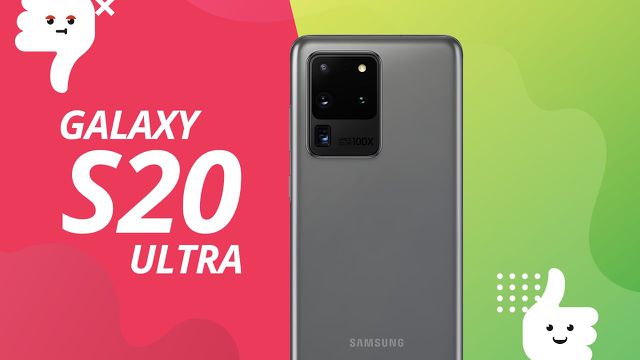 Galaxy S20 Ultra: 5 motivos para COMPRAR e NÃO comprar
